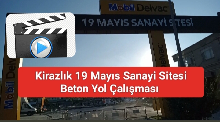 Kirazlık 19 Mayıs Sanayi Sitesi Beton Yol Çalışması