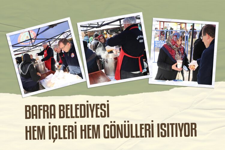 BAFRA BELEDİYESİ HEM İÇLERİ HEM GÖNÜLLERİ ISITIYOR
