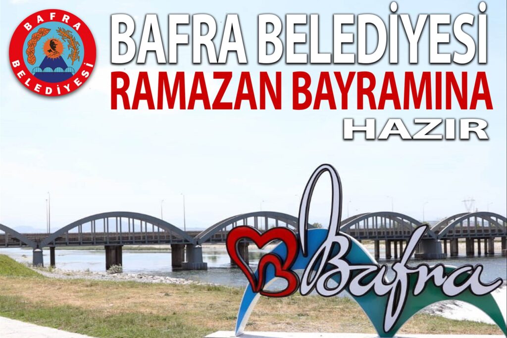 BAFRA BELEDİYESİ RAMAZAN BAYRAMINA HAZIR