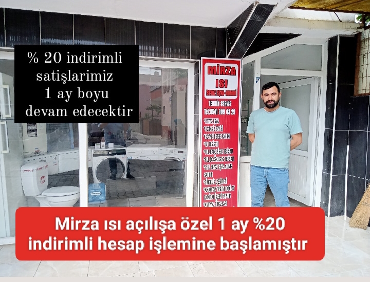 Mirza ısı yüzde %20 indirimli hesap işlemine başladı