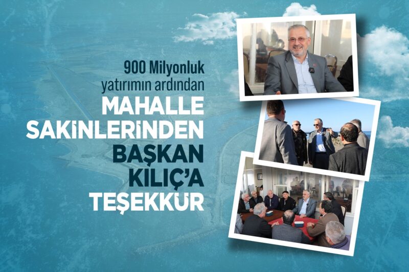 MAHALLE SAKİNLERİNDEN BAŞKAN KILIÇ’A TEŞEKKÜR