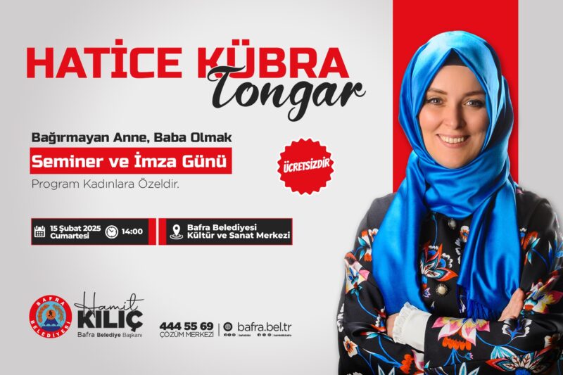 KÜBRA TONGAR EBEVEYN VE ÇOCUK İLİŞKİSİ ÜZERİNE SEMİNER VERECEK