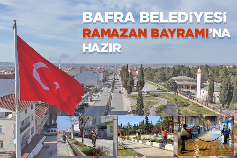 BAFRA BELEDİYESİ RAMAZAN BAYRAMINA HAZIR