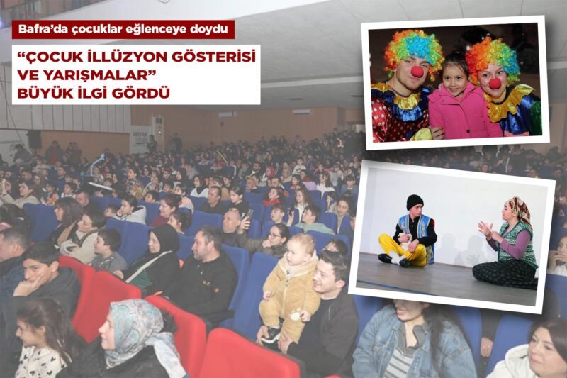 BAFRA’DA ÇOCUKLAR EĞLENCEYE DOYDU