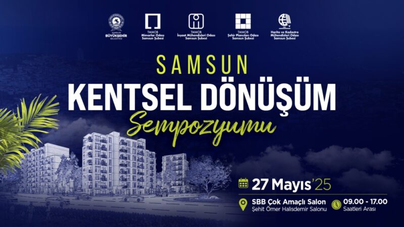 “SAĞLIKLI VE DİRENÇLİ KENTLER” VURGUSUYLA KENTSEL DÖNÜŞÜM