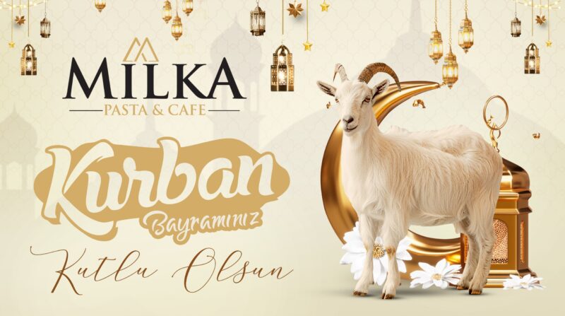 Milka Pastanesin’den Kurban Bayramı Mesajı