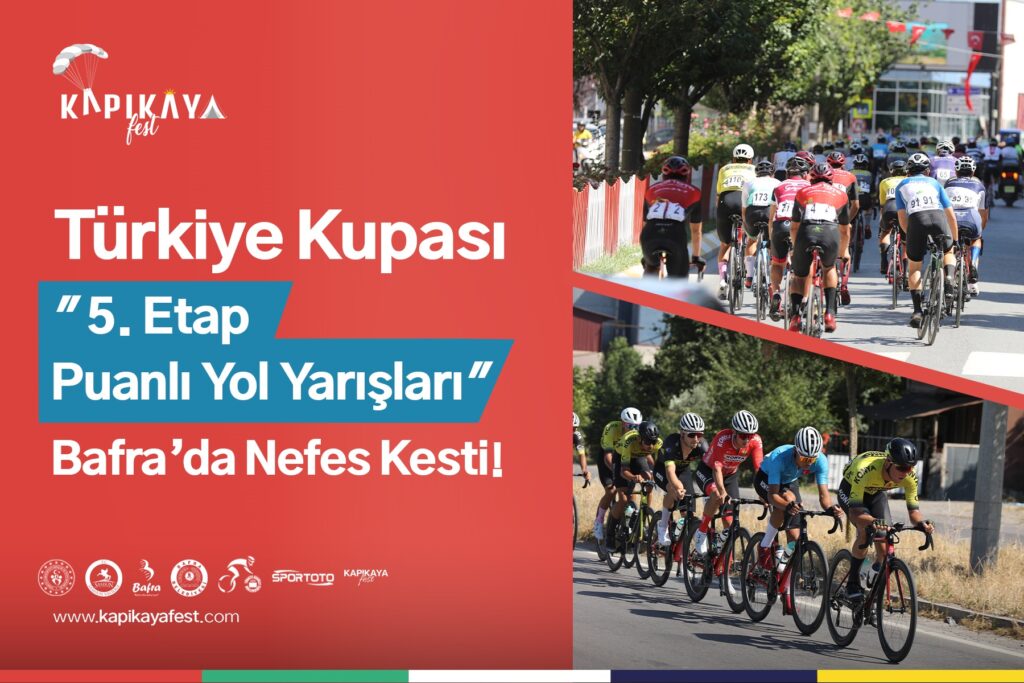 5. ETAP PUANLI YOL YARIŞLARI BAFRA’DA NEFES KESTİ