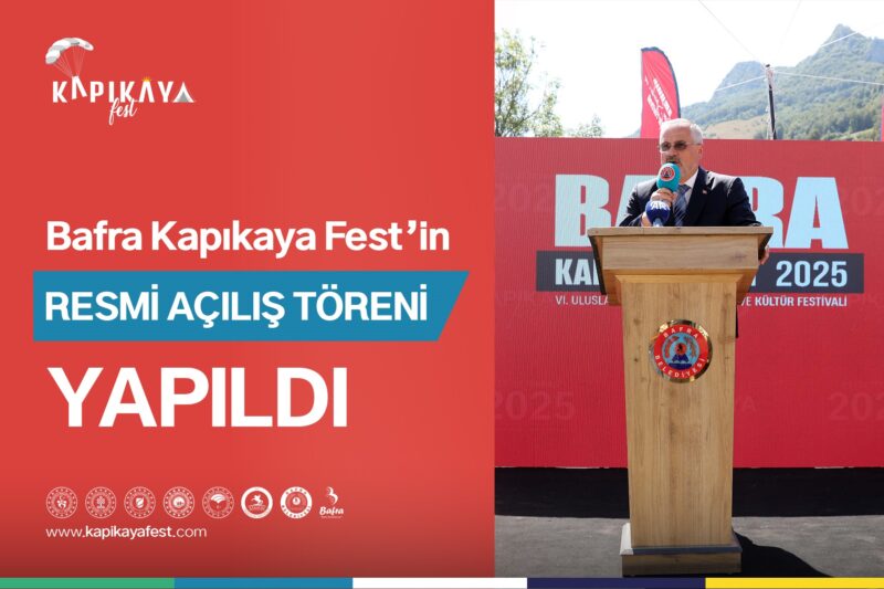BAFRA KAPIKAYAFEST RESMİ AÇILIŞ TÖRENİ YAPILDI