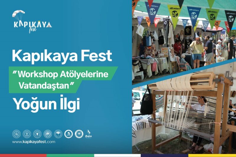 KAPIKAYAFEST WORKSHOP ATÖLYELERİNE VATANDAŞTAN YOĞUN İLGİ