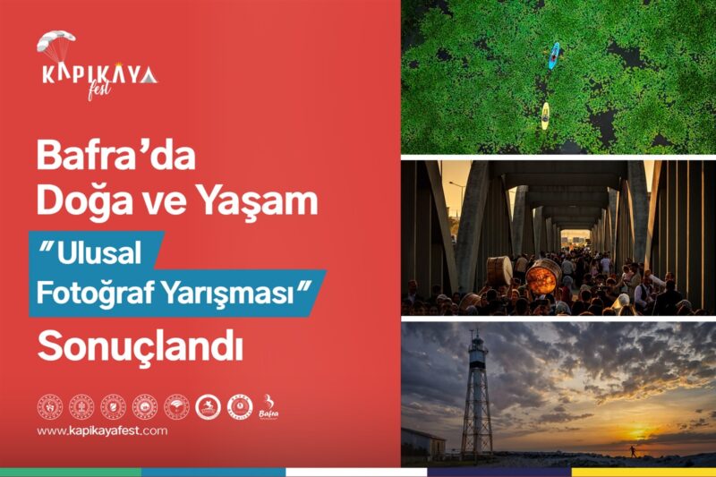 “BAFRA’DA DOĞA VE YAŞAM” ULUSAL FOTOĞRAF YARIŞMASI SONUÇLANDI