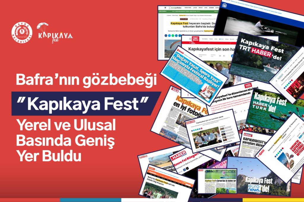 GÖZBEBEĞİ KAPIKAYAFEST YEREL VE ULUSAL BASINDA GENİŞ YER BULDU