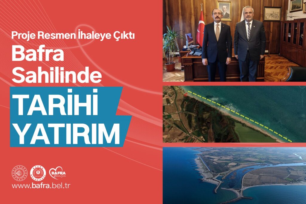 BAFRA SAHİLİNDE TARİHİ YATIRIM