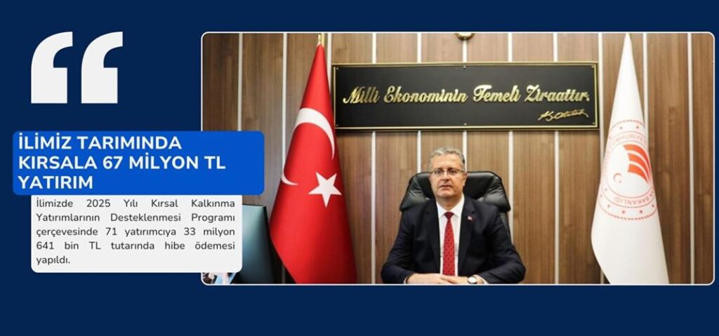 İlimiz Tarımında Kırsal Kalkınma Yatırımlarımız Devam Ediyor