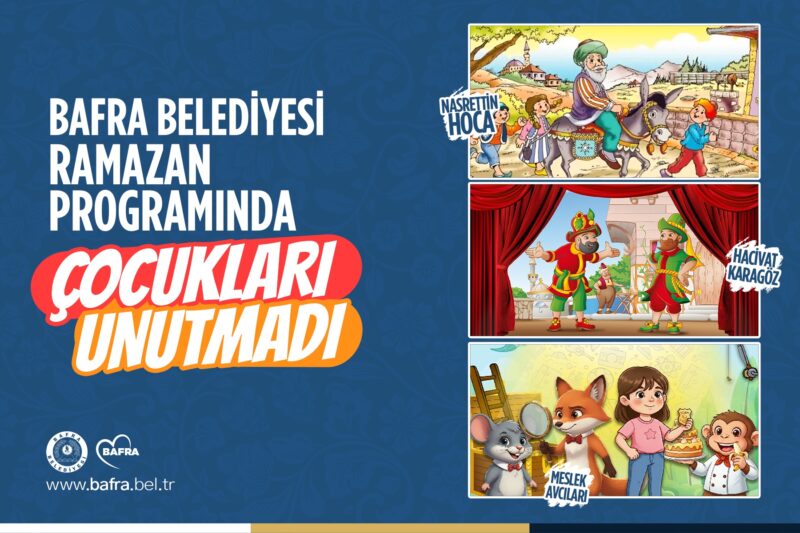 BAFRA BELEDİYESİ RAMAZAN PROGRAMINDA ÇOCUKLARI UNUTMADI