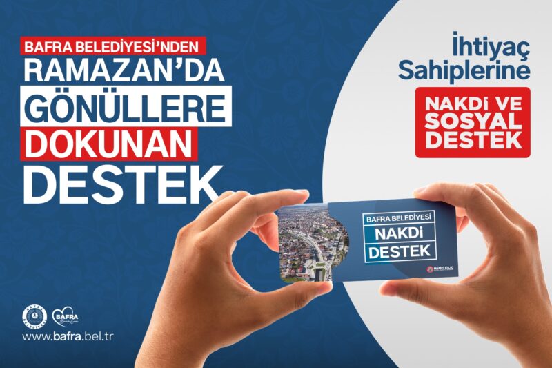 BAFRA BELEDİYESİ’NDEN RAMAZAN’DA GÖNÜLLERE DOKUNAN DESTEK