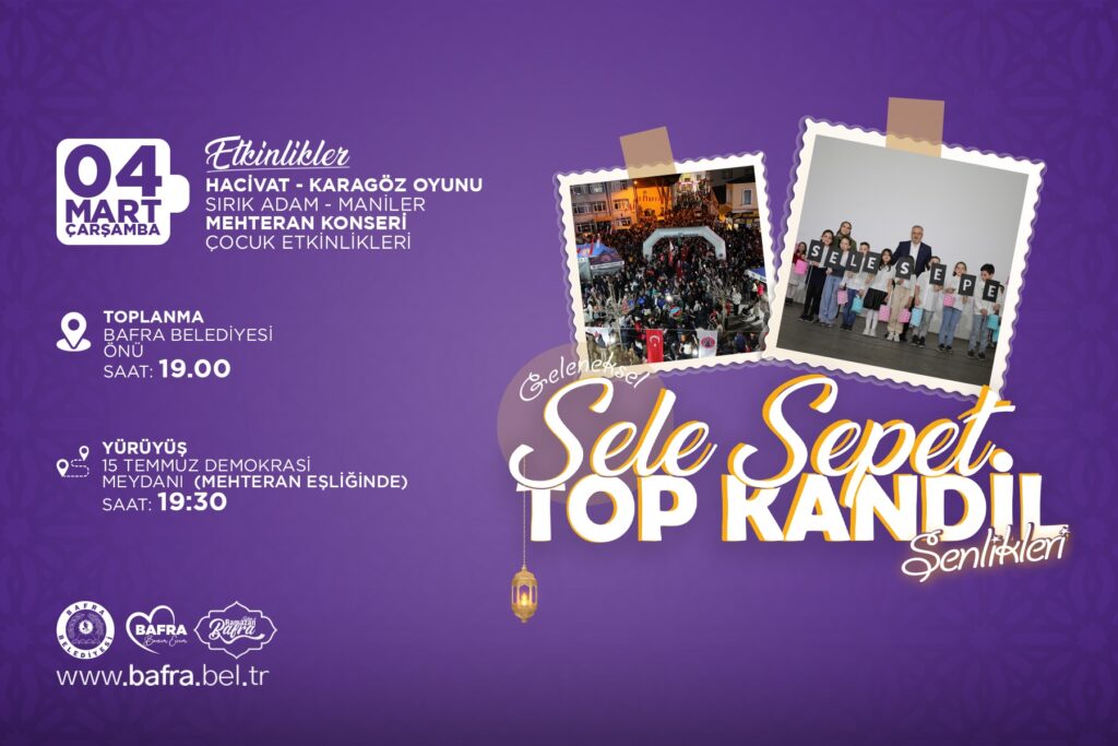 GELENEKSEL SELE SEPET TOP KANDİL ŞENLİKLERİ İÇİN GERİ SAYIM 