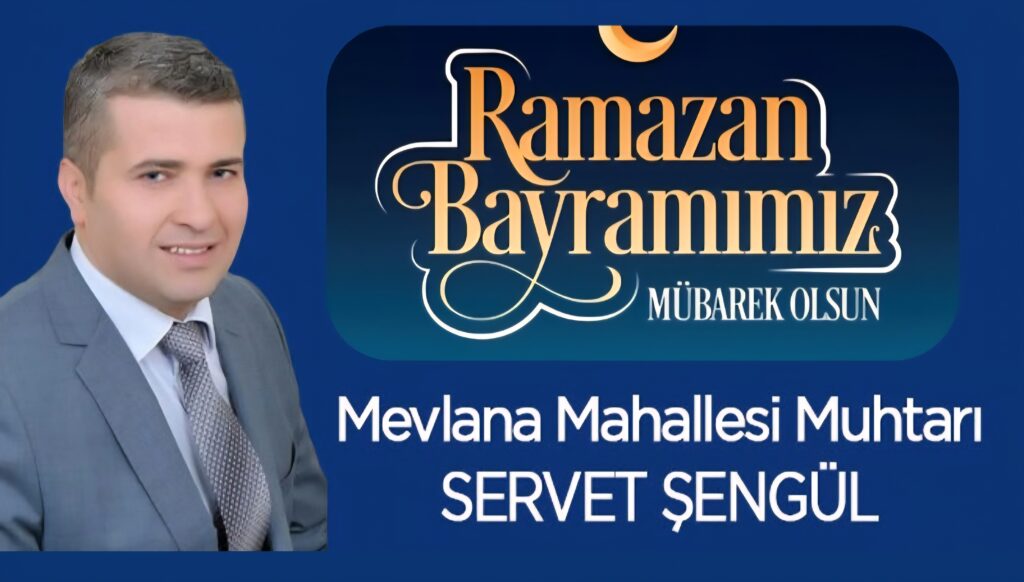 Bafra Mevlana Mahallesi Muhtarı Servet Şengül Ramazan Bayram Mesajı