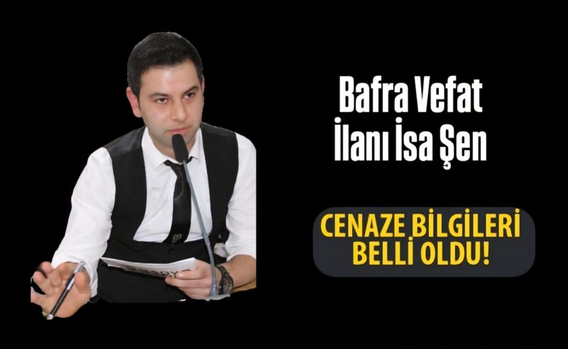 Bafra Vefat İlanı İsa Şen