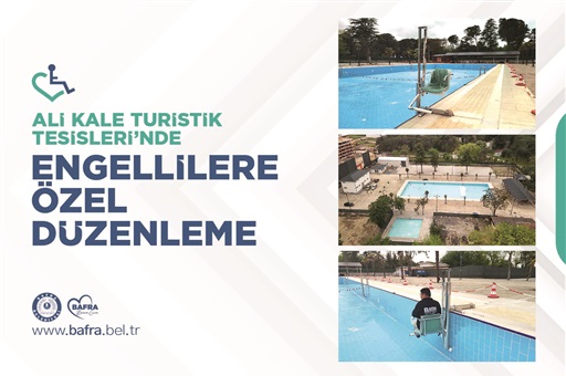 ALİ KALE TURİSTİK TESİSLERİ’NDE ENGELLİLERE ÖZEL DÜZENLEME