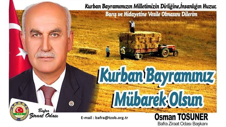 Bafra Ziraat Odası Başkanı Osman Tosuner ” Kurban Bayramı”mesajı