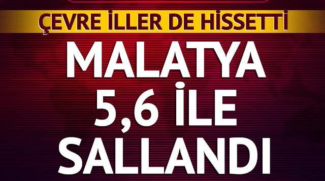 Malatya’da korkutan deprem! Adıyaman, Elazığ ve Kahramanmaraş’ta da hissedildi