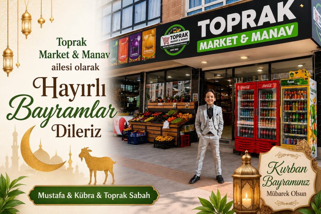 Toprak Market/ Mustafa Sabah – Kübrah Sabah oğlu Toprak Sabah Kurban Bayramı mesajı 