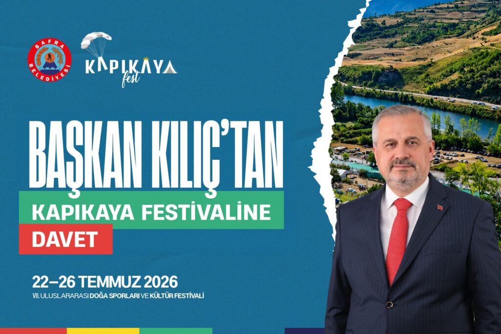 BAŞKAN KILIÇ’TAN KAPIKAYA FESTİVALİ’NE DAVET