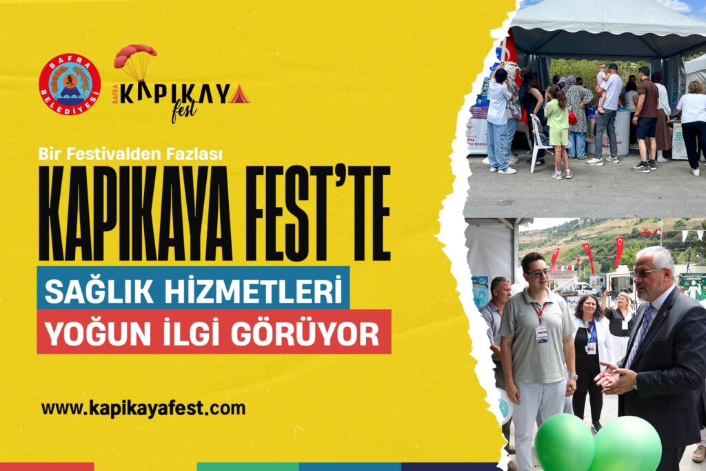 KAPIKAYAFEST’TE SAĞLIK HİZMETLERİ YOĞUN İLGİ GÖRÜYOR