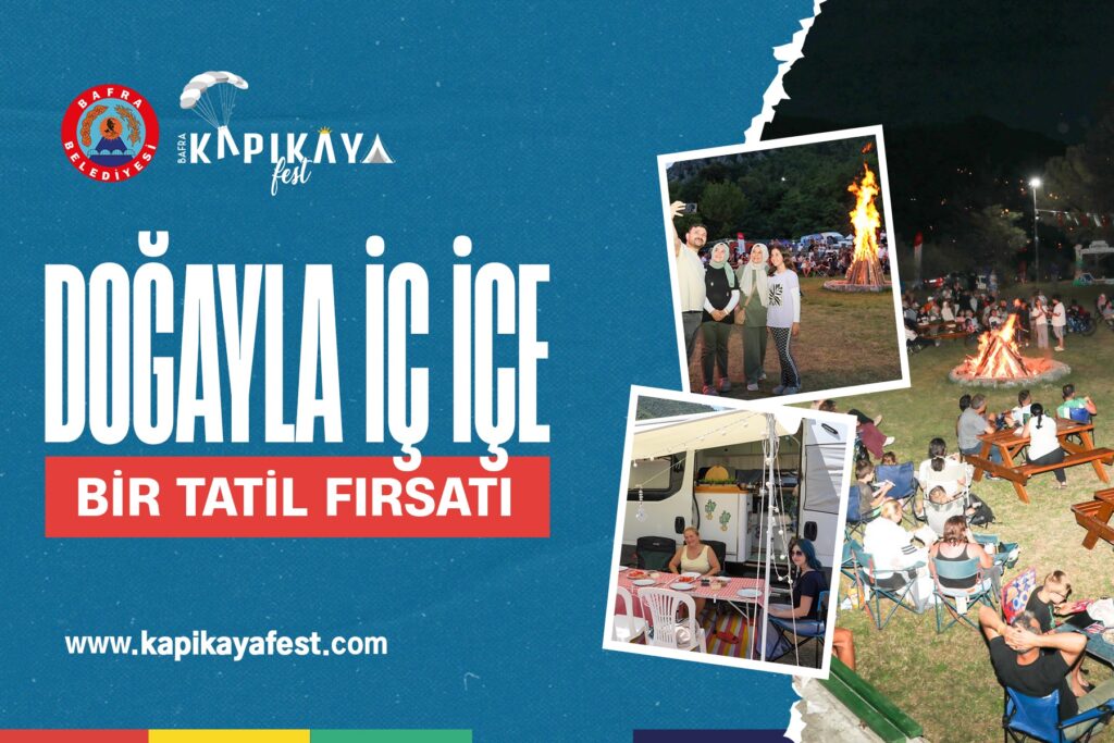 KAPIKAYAFEST: DOĞAYLA İÇ İÇE BİR TATİL FIRSATI