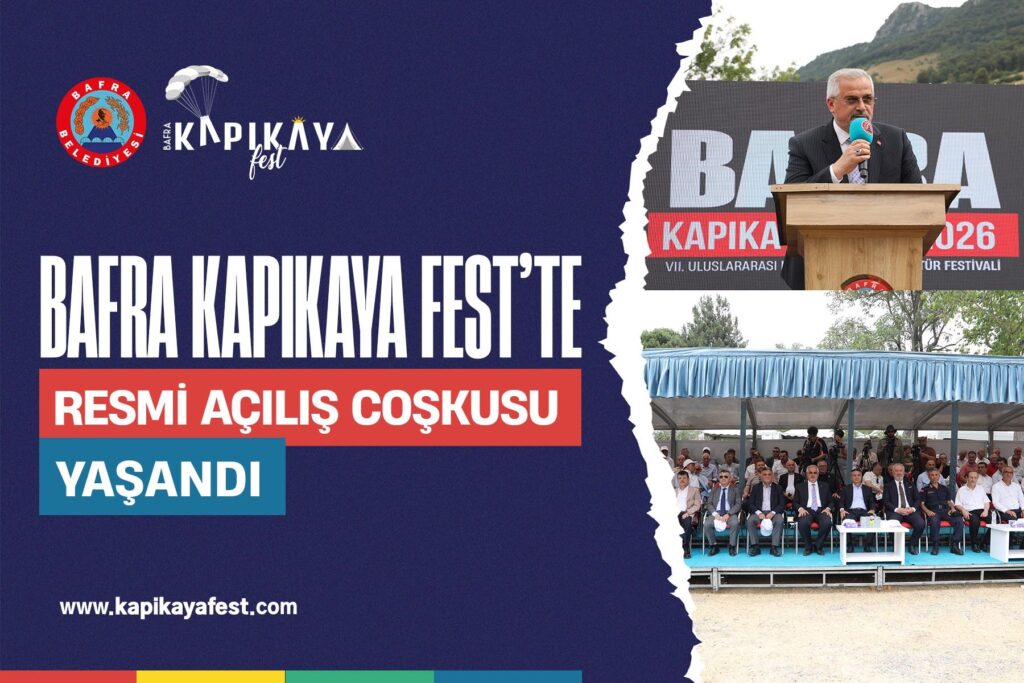 BAFRA KAPIKAYAFEST’TE RESMİ AÇILIŞ COŞKUSU YAŞANDI