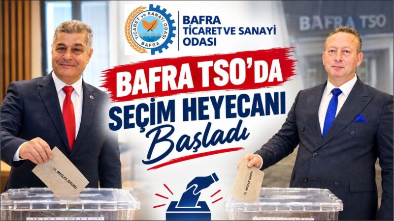 Bafra TSO’da Seçim Heyecanı 1.638 Üye Sandık Başında